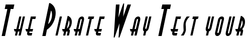 Font : Asia-Thin-BoldItalic Custom Text : The Pirate Way Test your own text here Click to download or to view this font on a tshirt that can be custom printed in Bali