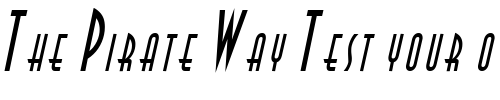 Font : Asia-Thin-Italic Custom Text : The Pirate Way Test your own text here Click to download or to view this font on a tshirt that can be custom printed in Bali