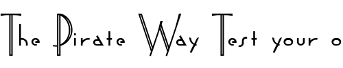 Font : Astoria-Titling-Nf Custom Text : The Pirate Way Test your own text here Click to download or to view this font on a tshirt that can be custom printed in Bali