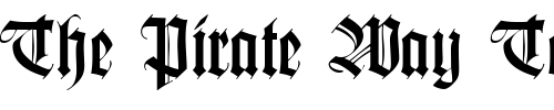 Font : Becker-Fraktur-Regular Custom Text : The Pirate Way Test your own text here Click to download or to view this font on a tshirt that can be custom printed in Bali