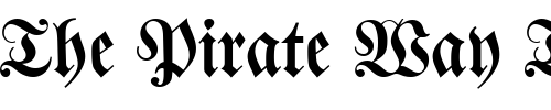 Font : Becker_Fraktur Custom Text : The Pirate Way Test your own text here Click to download or to view this font on a tshirt that can be custom printed in Bali