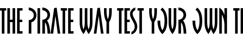 Font : Becker_Oklahoma_Open Custom Text : The Pirate Way Test your own text here Click to download or to view this font on a tshirt that can be custom printed in Bali