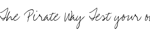 Font : BeerDip Custom Text : The Pirate Way Test your own text here Click to download or to view this font on a tshirt that can be custom printed in Bali