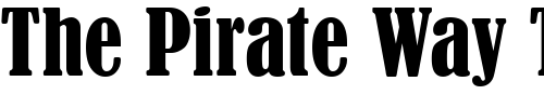 Font : Bernard-MT-Condensed Custom Text : The Pirate Way Test your own text here Click to download or to view this font on a tshirt that can be custom printed in Bali