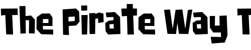 Font : Big-Chump-BTN-Cond Custom Text : The Pirate Way Test your own text here Click to download or to view this font on a tshirt that can be custom printed in Bali
