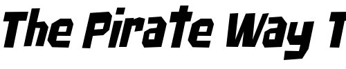 Font : Big-Chump-BTN-Cond-Oblique Custom Text : The Pirate Way Test your own text here Click to download or to view this font on a tshirt that can be custom printed in Bali