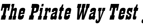 Font : Billboard-11-Wide-Italic Custom Text : The Pirate Way Test your own text here Click to download or to view this font on a tshirt that can be custom printed in Bali