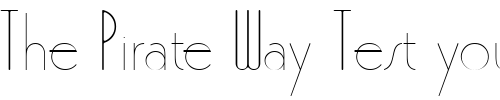 Font : Bittersweet-Revised Custom Text : The Pirate Way Test your own text here Click to download or to view this font on a tshirt that can be custom printed in Bali