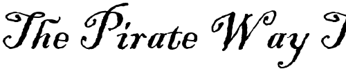Font : Blackadder-ITC Custom Text : The Pirate Way Test your own text here Click to download or to view this font on a tshirt that can be custom printed in Bali