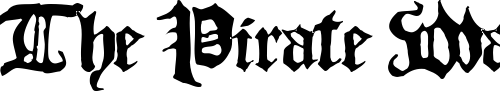 Font : Blackletter-HPLHS Custom Text : The Pirate Way Test your own text here Click to download or to view this font on a tshirt that can be custom printed in Bali
