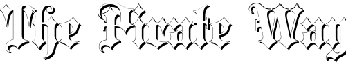 Font : Blackletter-Shadow Custom Text : The Pirate Way Test your own text here Click to download or to view this font on a tshirt that can be custom printed in Bali
