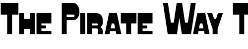 Font : Blacktop-SmallCaps Custom Text : The Pirate Way Test your own text here Click to download or to view this font on a tshirt that can be custom printed in Bali