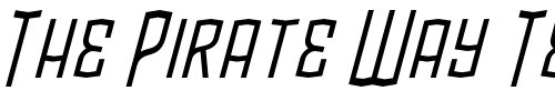Font : BlamDude-BB-Italic Custom Text : The Pirate Way Test your own text here Click to download or to view this font on a tshirt that can be custom printed in Bali