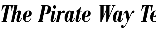 Font : BodoniAntTDemBolCon-Italic Custom Text : The Pirate Way Test your own text here Click to download or to view this font on a tshirt that can be custom printed in Bali