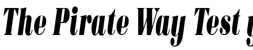 Font : BodoniUltraFLFCond-Italic Custom Text : The Pirate Way Test your own text here Click to download or to view this font on a tshirt that can be custom printed in Bali