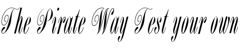Font : BordeauxICG-Script Custom Text : The Pirate Way Test your own text here Click to download or to view this font on a tshirt that can be custom printed in Bali