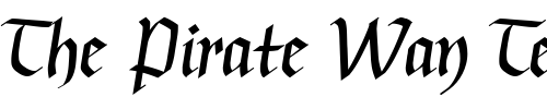 Font : BuckinghamFraktur-LT-Regular Custom Text : The Pirate Way Test your own text here Click to download or to view this font on a tshirt that can be custom printed in Bali