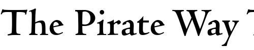 Font : Centaur-MT-Bold Custom Text : The Pirate Way Test your own text here Click to download or to view this font on a tshirt that can be custom printed in Bali