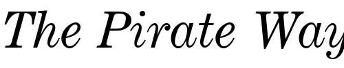 Font : Century_Becker_Expanded_Italic Custom Text : The Pirate Way Test your own text here Click to download or to view this font on a tshirt that can be custom printed in Bali