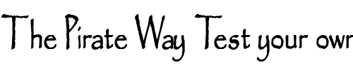 Font : Chalk-Condensed-Bold Custom Text : The Pirate Way Test your own text here Click to download or to view this font on a tshirt that can be custom printed in Bali