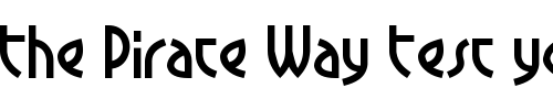 Font : CrowBeak Custom Text : The Pirate Way Test your own text here Click to download or to view this font on a tshirt that can be custom printed in Bali