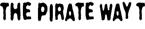 Font : Crush47 Custom Text : The Pirate Way Test your own text here Click to download or to view this font on a tshirt that can be custom printed in Bali