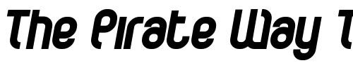 Font : CurvatureBlack-Italic Custom Text : The Pirate Way Test your own text here Click to download or to view this font on a tshirt that can be custom printed in Bali