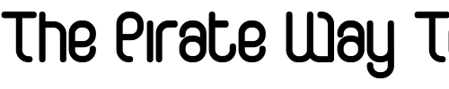 Font : CurvatureRounded Custom Text : The Pirate Way Test your own text here Click to download or to view this font on a tshirt that can be custom printed in Bali