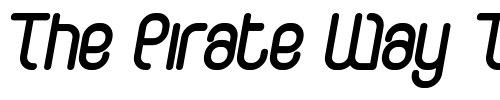 Font : CurvatureRounded-Italic Custom Text : The Pirate Way Test your own text here Click to download or to view this font on a tshirt that can be custom printed in Bali