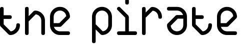 Font : DS-Yakuti55R Custom Text : The Pirate Way Test your own text here Click to download or to view this font on a tshirt that can be custom printed in Bali