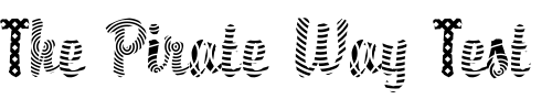 Font : DTCBrodyM18 Custom Text : The Pirate Way Test your own text here Click to download or to view this font on a tshirt that can be custom printed in Bali
