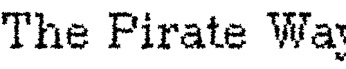 Font : DTCRoughM38 Custom Text : The Pirate Way Test your own text here Click to download or to view this font on a tshirt that can be custom printed in Bali
