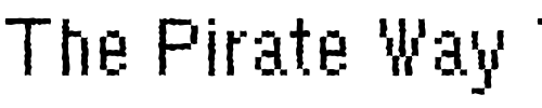Font : DTCRoughM47 Custom Text : The Pirate Way Test your own text here Click to download or to view this font on a tshirt that can be custom printed in Bali