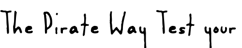 Font : DarlingNikki Custom Text : The Pirate Way Test your own text here Click to download or to view this font on a tshirt that can be custom printed in Bali