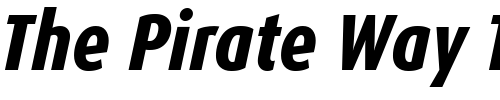 Font : DaxCondensed-ExBoldItalic Custom Text : The Pirate Way Test your own text here Click to download or to view this font on a tshirt that can be custom printed in Bali