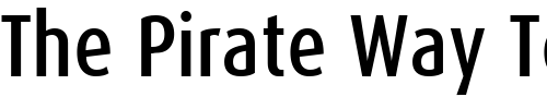 Font : DaxCondensed-Medium Custom Text : The Pirate Way Test your own text here Click to download or to view this font on a tshirt that can be custom printed in Bali