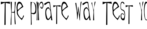 Font : Daytripper-Plain Custom Text : The Pirate Way Test your own text here Click to download or to view this font on a tshirt that can be custom printed in Bali
