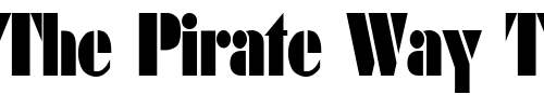 Font : Dekoblack-Condensed Custom Text : The Pirate Way Test your own text here Click to download or to view this font on a tshirt that can be custom printed in Bali