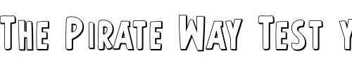 Font : Earth-s-Mightiest-Bold-3D Custom Text : The Pirate Way Test your own text here Click to download or to view this font on a tshirt that can be custom printed in Bali