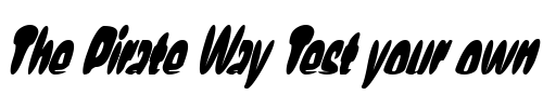 Font : Eggit-AOE-Italic Custom Text : The Pirate Way Test your own text here Click to download or to view this font on a tshirt that can be custom printed in Bali