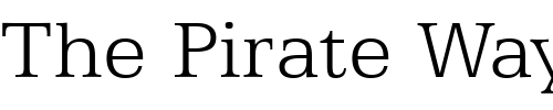 Font : Egyptian505-Lt-BT-Light Custom Text : The Pirate Way Test your own text here Click to download or to view this font on a tshirt that can be custom printed in Bali