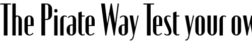 Font : EunoiaCondensed Custom Text : The Pirate Way Test your own text here Click to download or to view this font on a tshirt that can be custom printed in Bali