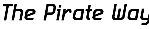 Font : Expo-Cond-Italic Custom Text : The Pirate Way Test your own text here Click to download or to view this font on a tshirt that can be custom printed in Bali