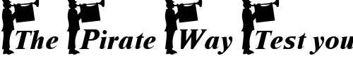 Font : Fanfare-Becker Custom Text : The Pirate Way Test your own text here Click to download or to view this font on a tshirt that can be custom printed in Bali