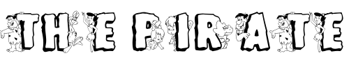 Font : Flintstones-BT Custom Text : The Pirate Way Test your own text here Click to download or to view this font on a tshirt that can be custom printed in Bali