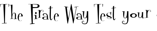 Font : Fontdinerdotcom Custom Text : The Pirate Way Test your own text here Click to download or to view this font on a tshirt that can be custom printed in Bali