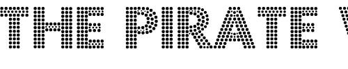 Font : Fortuna-Dot Custom Text : The Pirate Way Test your own text here Click to download or to view this font on a tshirt that can be custom printed in Bali