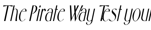 Font : FosterCondensed-Italic Custom Text : The Pirate Way Test your own text here Click to download or to view this font on a tshirt that can be custom printed in Bali