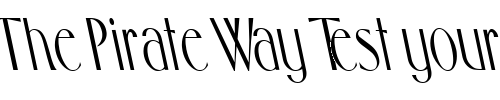 Font : FosterCondensedBS-Regular Custom Text : The Pirate Way Test your own text here Click to download or to view this font on a tshirt that can be custom printed in Bali