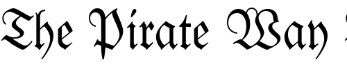 Font : Fraktur-BT Custom Text : The Pirate Way Test your own text here Click to download or to view this font on a tshirt that can be custom printed in Bali